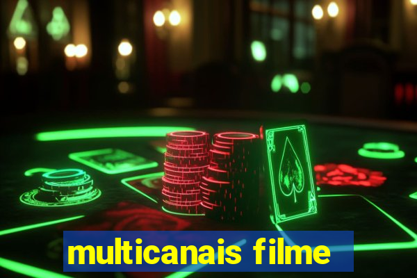 multicanais filme